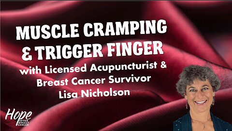 Ep 9 - Muscle Cramping and Trigger Finger with Lisa Nicholson