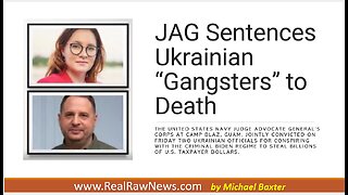 JAG Sentences 2 Ukrainian Gangsters To Death for Treason.