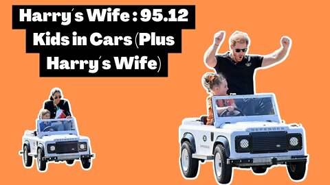 Harry´s Wife : Part 95.12 Kids In Cars (And Harry´s Wife Too)