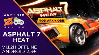 Asphalt 7: Heat - Android Gameplay (OFFLINE) (With Link) 840MB