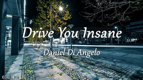 Daniel Di Angelo - Drive You Insane [ slowed + Reverb + Lyrics ]