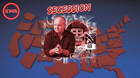 SECESSION - Rush Limbaugh noticed the trend towards independence