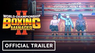 World Championship Boxing Manager 2 - Official Console Release Date Trailer