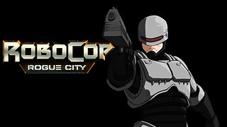 RoboCop: Rogue City Full Series