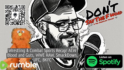 Wrestling & Combat Sports Recap! AEW Blood and Guts, WWE RAW, SmackDown, UFC, BKFC