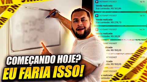 Hotmart DO ZERO: Oque Eu Faria Como AFILIADO INICIANTE Começando HOJE para VENDER NO HOTMART?