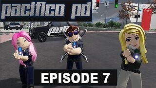 Pacifico PD ep 7