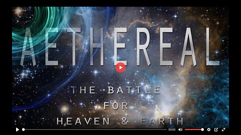 💠☄️AETHEREAL: THE BATTLE FOR HEAVEN AND EARTH ▪️ BIBLICAL COSMOLOGY DOCUMENTARY ⚡️