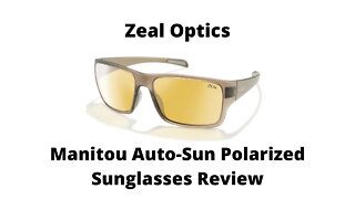 Zeal Optics Manitou Auto-Sun 11662 Polarized Sunglasses Review