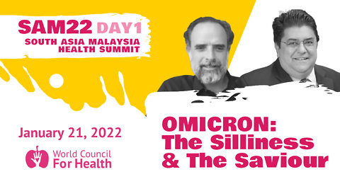 Omicron: The Silliness & The Saviour (Omar Khan & Nick Hudson) | World Council for Health