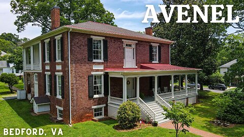 AVENEL ...historic home in Bedford, VA