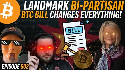 Bipartisan Bitcoin Bill Introduced in US Congress, GAMECHANGER | EP 502