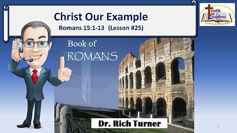 Romans 15:1-7 – Christ Our Example