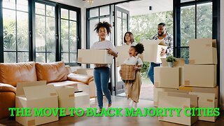 THE MOVE TO BLACK AND MAJORITY CITIES