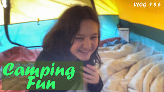 CAMPING FUN - VLOG 786