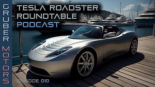 Tesla Roadster Podcast - EP 010