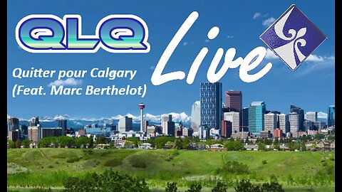 QLQ Live S01 E12 - Calgary (Go west)!