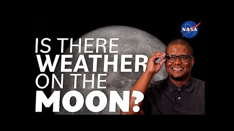 Is There Weather on the Moon We Asked a NASA Scientist - Nasa Clips