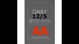 AA – Daily Reflections – December 5 - Alcoholics Anonymous World Services - Read Along