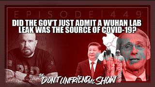 Did the US Gov’t finally admit that COVID-19 was released from the Wuhan Lab? | 27FEB23