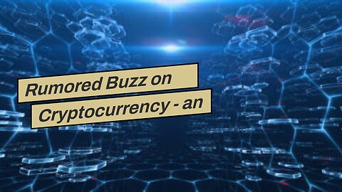 Rumored Buzz on Cryptocurrency - an overview - ScienceDirect Topics