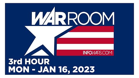 WAR ROOM [3 of 3] Monday 1/16/23 • News, Reports & Analysis • Infowars