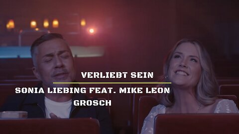 Verliebt Sein / Sonia Liebing Feat. Mike Leon Grosch