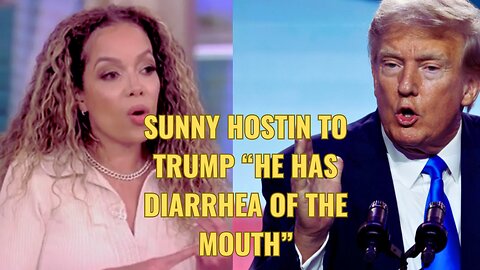 Sunny Hostin RANTS saying TRUMP has DIARRHEA of the MOUTH!