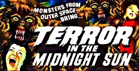 TERROR IN THE MIDNIGHT SUN 1959 Aliens Invade Sweden & Release a Giant Beast - Watch the Movie