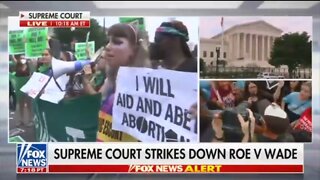 Fox News: Supreme Court OVERTURNS Roe v Wade