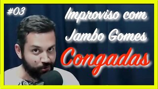 Quadro de Improviso com Jambo Gome e Turma do #prosaecast -#03