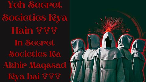 What are Secret Societies in The New World Order? in Urdu