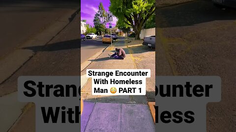 Strange Encounter With Homeless Man😨😳PART 1 #norcalslapz #tweakersnet #shorts #skit #bayarea #fyp