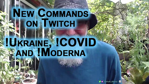 New Commands for Our Twitch Live Streams: !Ukraine, !COVID & !Moderna (See Links in Description)