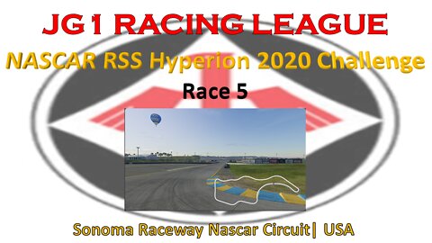Race 5 | JG1 Racing League | NASCAR RSS Hyperion 2020 Challenge | Sonoma Raceway | USA