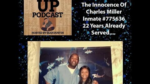 #77 Wrongful Conviction|Broward County|Innocent Man|HELP!!!|Free Charles Miller