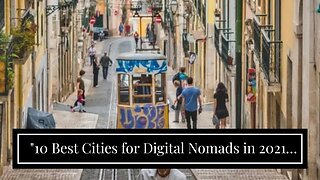 "10 Best Cities for Digital Nomads in 2021" Fundamentals Explained