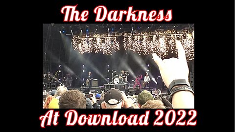 The Darkness At Download 2022 !