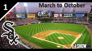 A New March to October Begins! l March to October as the Chicago White Sox l Part 1