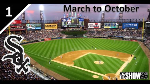 A New March to October Begins! l March to October as the Chicago White Sox l Part 1