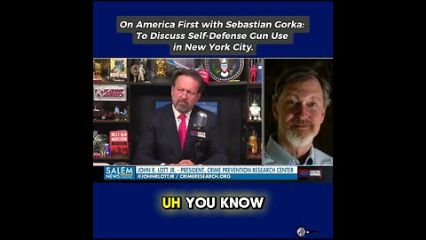 On America First with Sebastian Gorka: To Discuss Self-Defense Gun Use in New York City