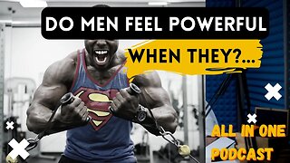 Do Men Feel Powerful When They Practice SEMEN RETENTION - Excerpt | ALL IN ONE Podcast