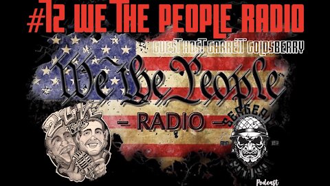 #72 We The People Radio - w/ Guest Host Garrett Goldsberry - Americans Love a Winner