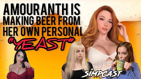 Beer from Amouranth’s Own Yeast?! SimpCast with Mary Morgan, Chrissie Mayr, LeeAnn Star, Radix, Nina