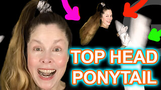 #Hairstyle Tutorial Top Head Ponytail Long Hair Demo Tutorial