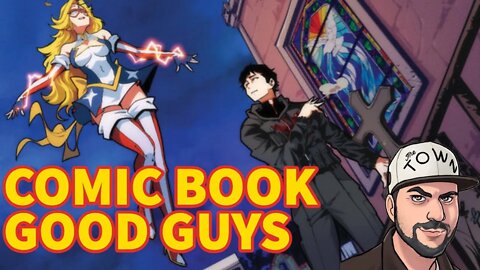Who Are The GOOD Guys In Comics Who DON'T DO Drama? On Time Books!