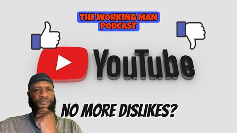 YouTube To Remove The Dislike Count…Who Does This Really Protect? #youtube