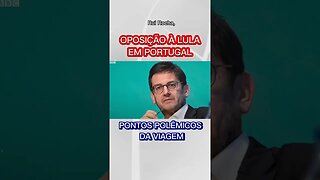 Portugal faz forte oposição a Lula #shorts #shortvideo