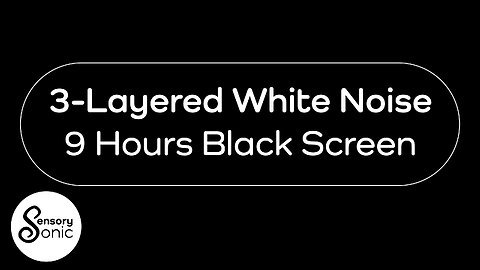 3-Layered Deep White Noise | 9 Hours Black Screen | Noise Masking | Boost Dopamine & Focus