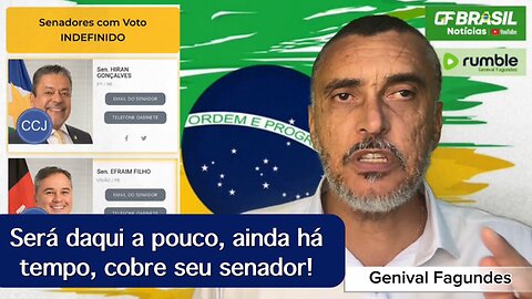 Será daqui a pouco, ainda há tempo, cobre seu senador! #DinoNão